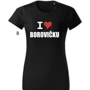 Vtipné dámske tričko-I love borovičku-13011
