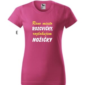 Vtipné dámske tričko-Ráno miesto rozvičky, rozťahujem nožičky-13012